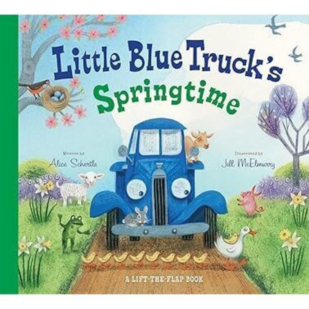 Little Blue Truck'S Springtime: An Easter And Springtime Book For Kids – An